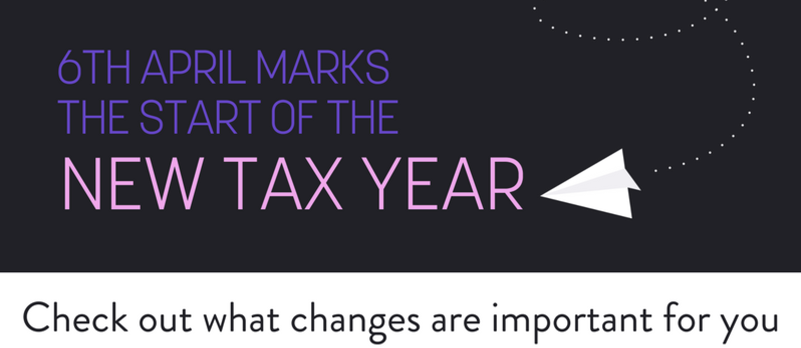 Start of a new tax year, 6th April 2017