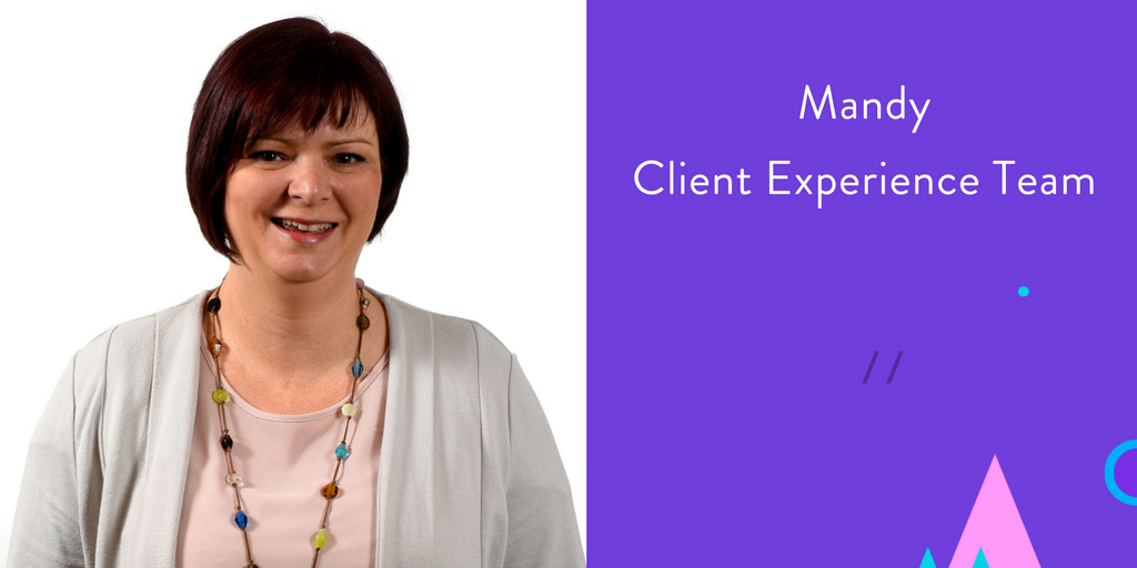 Meet Mandy in our Client Experience Team